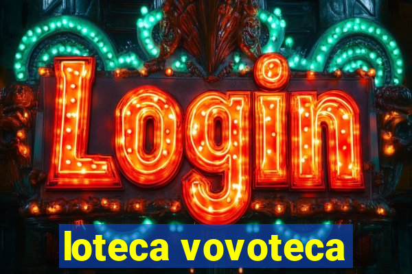 loteca vovoteca